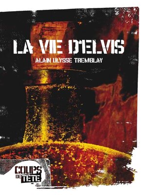 cover image of La vie d'Elvis
